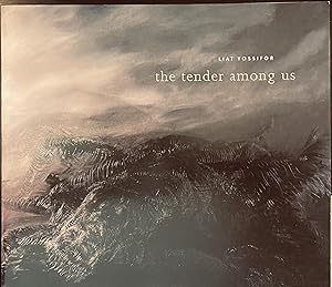 Seller image for Liat Yossifor - the tender among us for sale by White Square - Fine Books & Art