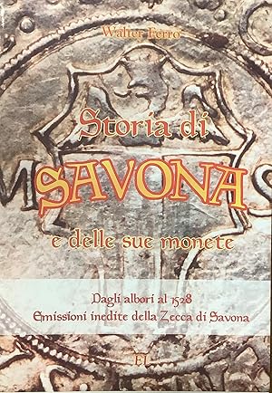 Storia di Savona e delle sue monete.