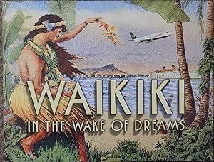 Waikiki : In the Wake of Dreams