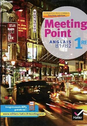 Seller image for Meeting point - 1re toutes sries - anglais B1-B2 for sale by Le-Livre