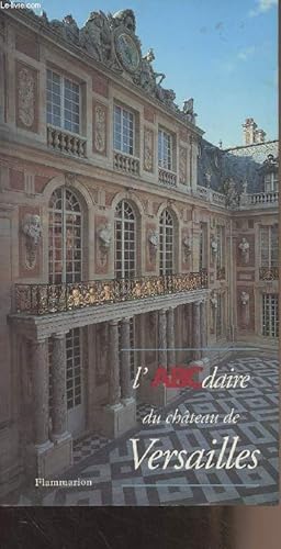 Seller image for L'ABCdaire du chteau de Versailles for sale by Le-Livre