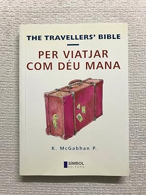 Bild des Verkufers fr Per viatjar com du mana. The travellers' bible zum Verkauf von Campbell Llibres