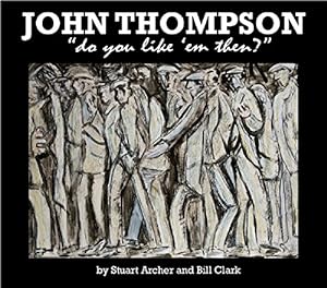 Seller image for John Thompson: Do You Like 'em Then? for sale by WeBuyBooks