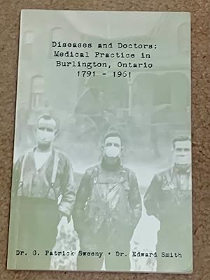 Diseases and Doctors: Medical Practice in Burlington, Ontario, 1791-1961