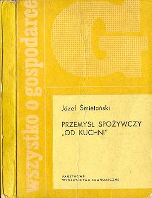 Seller image for Przemysl spozywczy "od kuchni" for sale by POLIART Beata Kalke