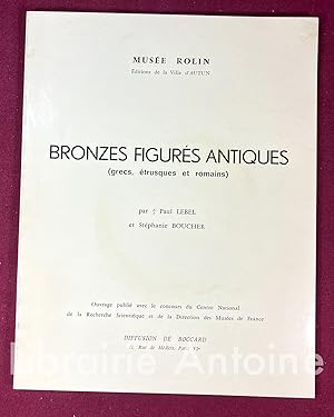 Bild des Verkufers fr Bronzes figurs antiques (grecs, trusques et romains. zum Verkauf von Librairie Antoine