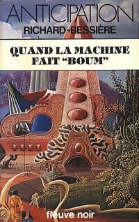 Imagen del vendedor de Quand la machine fait Boum - Francois-Richard Bessi?re a la venta por Book Hmisphres