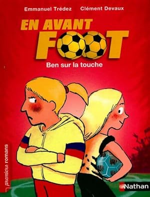 Bild des Verkufers fr En avant Foot Tome IV : Ben sur la touche - Emmanuel Tr?dez zum Verkauf von Book Hmisphres