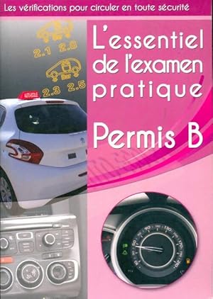 L'essentiel de l'examen pratique permis B - Collectif