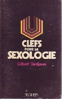 Imagen del vendedor de Clefs pour la sexologie - Dr Gilbert Tordjman a la venta por Book Hmisphres