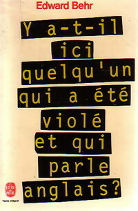 Y a-t-il ici quelqu'un qui a  t  viol  et qui parle anglais   - Edward Behr