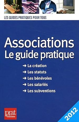Associations, le guide pratique 2012 - Paul Le Gall