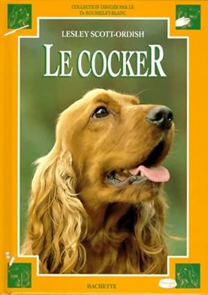 Seller image for Le cocker - Lesley Scott Ordish for sale by Book Hmisphres