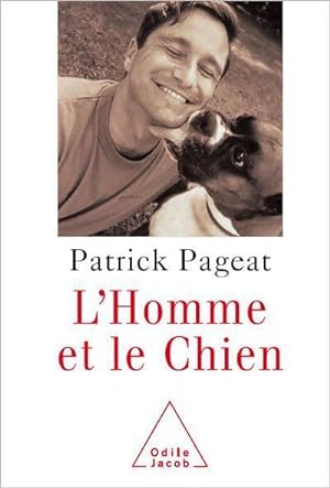 Image du vendeur pour L'homme et le chien - Patrick Pageat mis en vente par Book Hmisphres