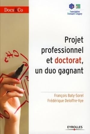 Projet professionnel et doctorat un duo gagnant - François Bati-sorel