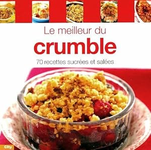 Bild des Verkufers fr Le meilleur du crumble - Fanny Matagne zum Verkauf von Book Hmisphres