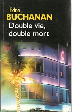 Imagen del vendedor de Double vie, double mort - Edna Buchanan a la venta por Book Hmisphres
