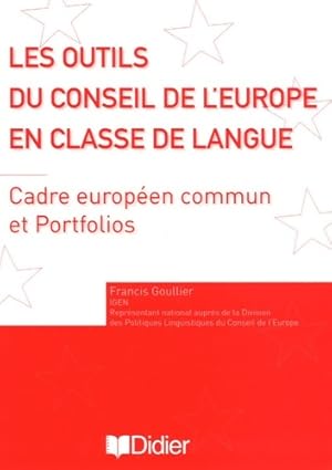 Les outils du conseil de l'Europe en classe de langue : Cecr et portfolio europ?en des langues - ...