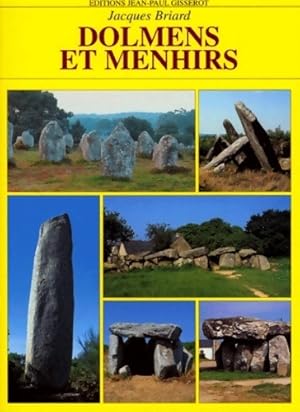 Dolmens et menhirs - Jacques Briard