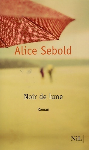 Image du vendeur pour Noir de lune - Alice Sebold mis en vente par Book Hmisphres