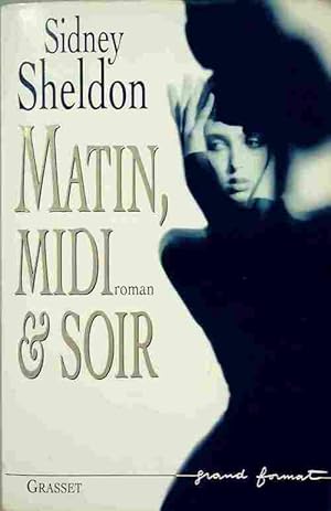 Image du vendeur pour Matin, midi et soir - Sidney Sheldon mis en vente par Book Hmisphres