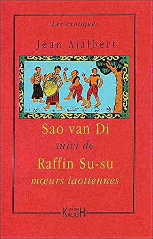 Imagen del vendedor de Sao Van Di, suivi de "Raffin Su-Su : Moeurs laotiennes" a la venta por JLG_livres anciens et modernes