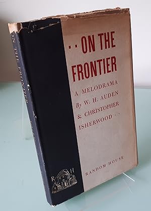 ON THE FRONTIER A Melodrama in Three Acts