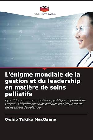 Imagen del vendedor de L\ nigme mondiale de la gestion et du leadership en matire de soins palliatifs a la venta por moluna