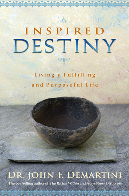 Imagen del vendedor de Inspired Destiny: Living a Fulfilling and Purposeful Life (Paperback or Softback) a la venta por BargainBookStores