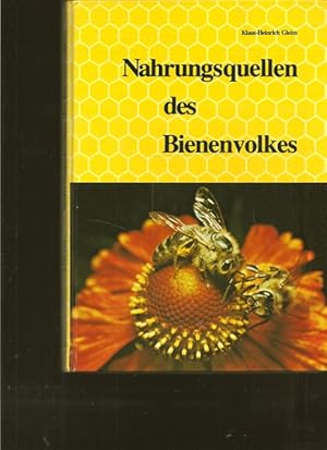 Nahrungsquellen des Bienenvolkes. Kräuter - Stauden - Sträucher Bäume im Ablauf des Jahres.