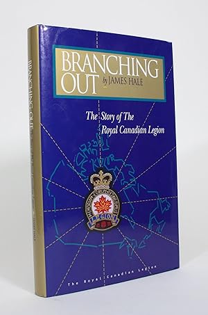 Seller image for Branching Out: The Story of the Royal Canadian Legion for sale by Minotavros Books,    ABAC    ILAB