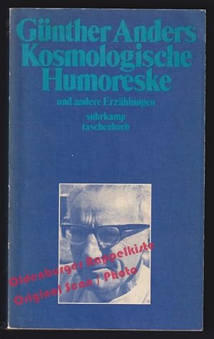 Kosmologische Humoreske und andere Erzählungen - Anders, Günther