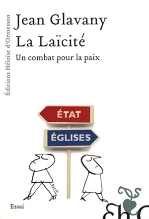 Bild des Verkufers fr La la?cit?. Un combat pour la paix - Jean Glavany zum Verkauf von Book Hmisphres