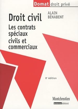 Droit civil : Les contrats sp ciaux civils et commerciaux - Alain B nabent