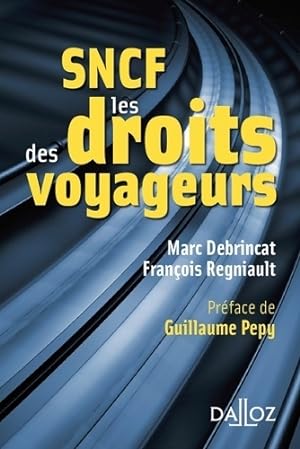 SNCF, les droits des voyageurs - Marc Debrincat