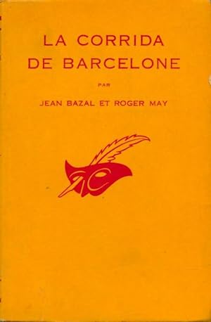 Bild des Verkufers fr La corrida de Barcelone - Jean Bazal zum Verkauf von Book Hmisphres