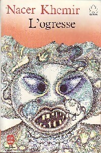 Bild des Verkufers fr L'ogresse - Nacer Khemir zum Verkauf von Book Hmisphres