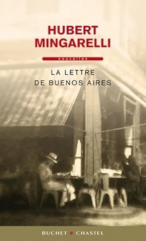 Seller image for La lettre de Buenos Aires - Hubert Mingarelli for sale by Book Hmisphres