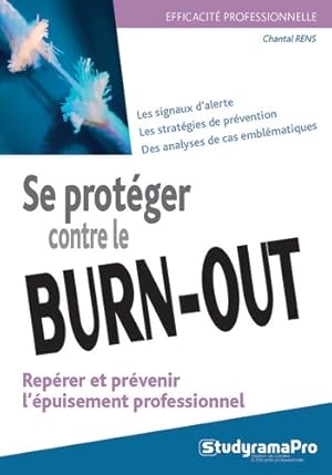 Seller image for Se prot?ger contre le burn-out - Chantal Rens for sale by Book Hmisphres