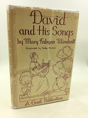 Seller image for DAVID AND HIS SONGS: A Story of the Psalms for sale by Kubik Fine Books Ltd., ABAA