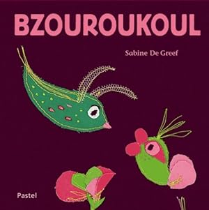 Imagen del vendedor de Bzouroukoul - Sabine De Greef a la venta por Book Hmisphres