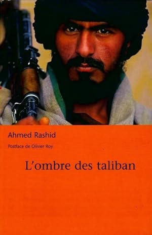 Seller image for L'ombre des taliban - Ahmed Rashid for sale by Book Hmisphres