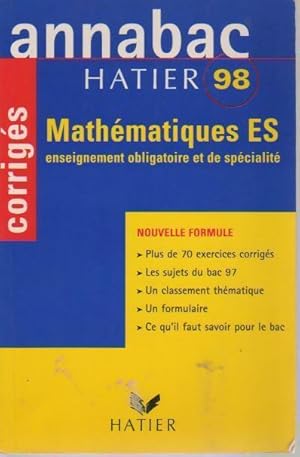 Math matiques Terminale ES. Sujets corrig s 98 - Richard Br h ret