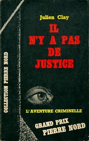 Imagen del vendedor de Il n'y a pas de justice - Julien Clay a la venta por Book Hmisphres
