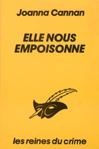 Seller image for Elle nous empoisonne - Joanna Cannan for sale by Book Hmisphres