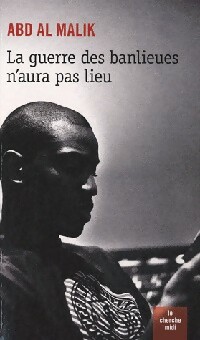 Seller image for La guerre des banlieues n'aura pas lieu - Abd Al Malik for sale by Book Hmisphres