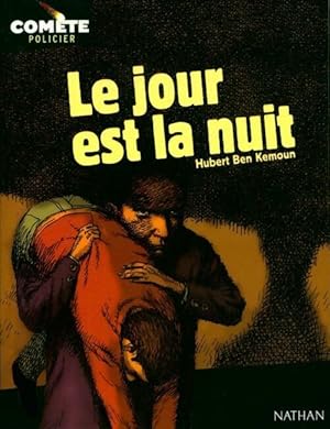 Image du vendeur pour Le jour est la nuit - Hubert Ben Kemoun mis en vente par Book Hmisphres