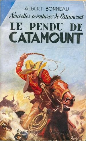 Le pendu de Catamount - Albert Bonneau