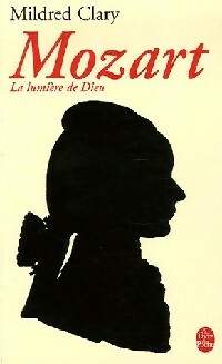 Bild des Verkufers fr Mozart : La lumi?re de Dieu - Mildred Clary zum Verkauf von Book Hmisphres
