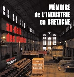 Seller image for M?moire de l'industrie en Bretagne - Bernard Andr? for sale by Book Hmisphres
